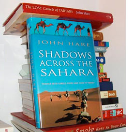  sahara journeys, camels, John Hare, explorers, travel essays, desert adventures, 