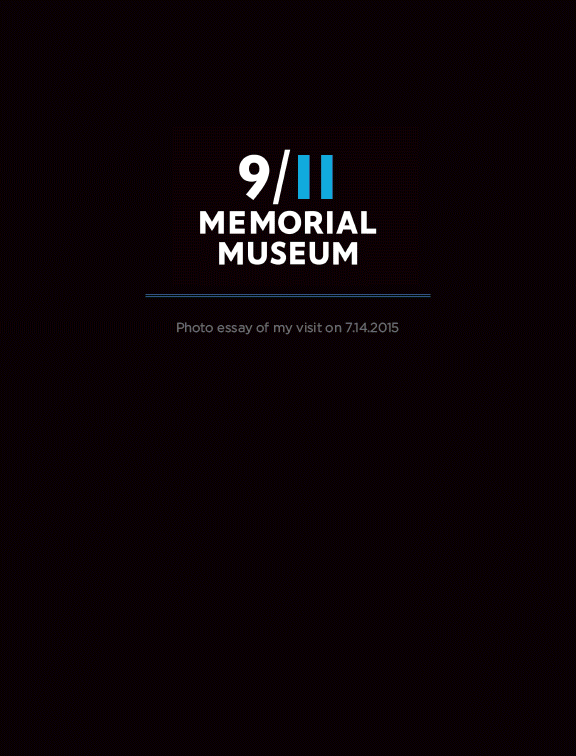 9/11 Memorial Museum, opinion and commentary, 9/11 photo essay, The National September 11 Memorial Museum at the World Trade Center, 9/11 events and aftermath, 9/11 exhibitions